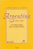 Argentina 1810-1880: Un milagro de la historia